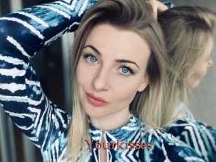 Yourkisses