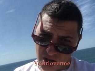 Yourloverme