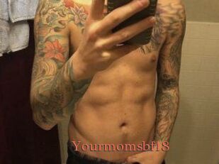 Yourmomsbf18