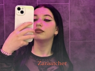 Zaraatcher